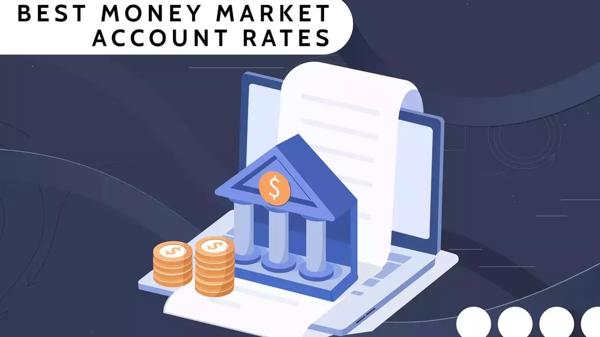 Top Money Market Accounts: Maximize Your Savings with Leading APY Rates