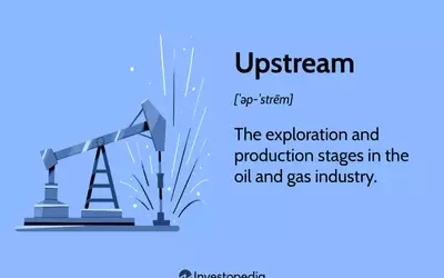 Understanding the Upstream Sector in Oil and Gas Industry