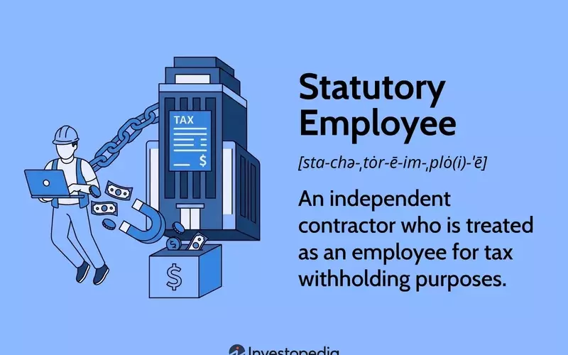Understanding the Nuances of Statutory Employees: Classification, Tax Implications, and Benefits