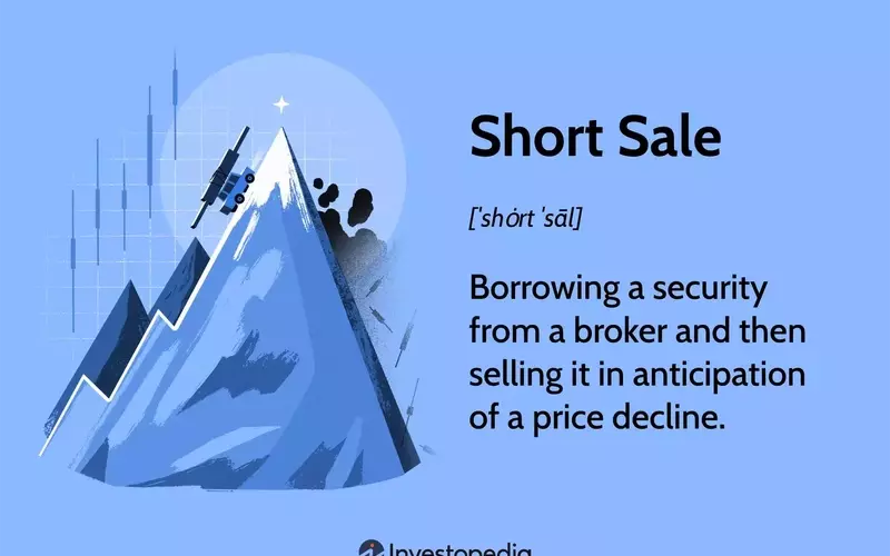 Understanding Short Selling: Risks, Mechanisms, and Real Estate Applications
