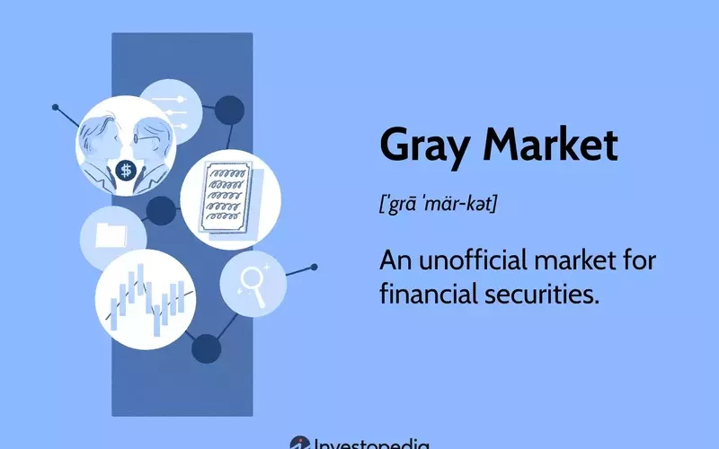 Understanding the Gray Market: Definition, Operations, and Business Impact