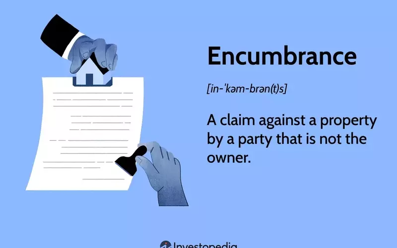 Understanding Encumbrances: A Comprehensive Guide for Property Owners