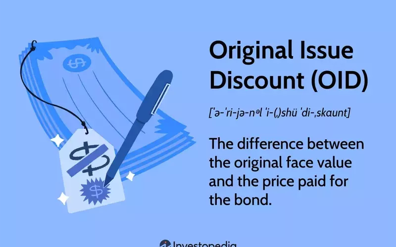 Understanding Original Issue Discounts (OID) in Bonds